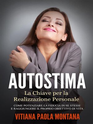 cover image of Autostima--La Chiave per la Realizzazione Personale